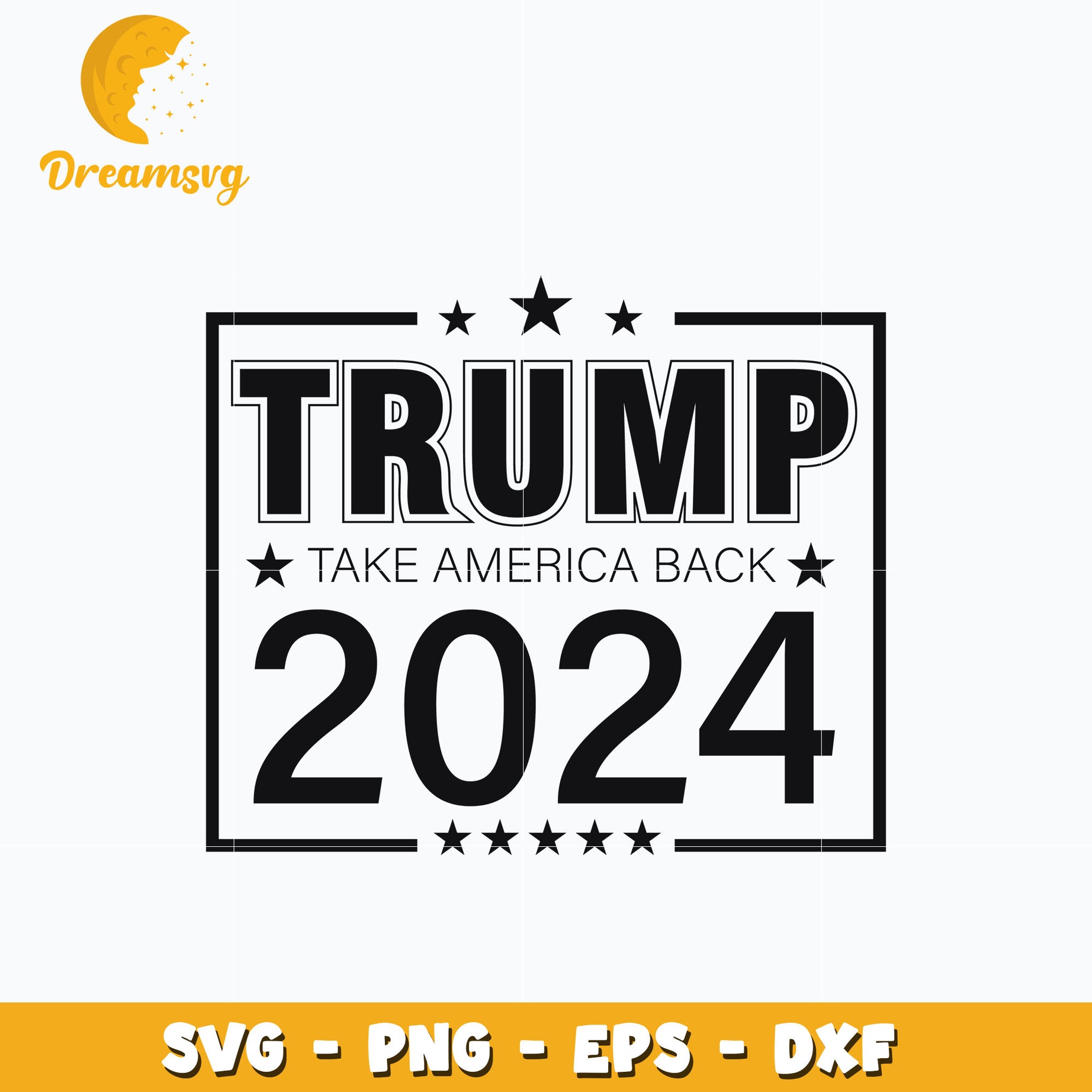 Trump take america back 2024 svg, digital download