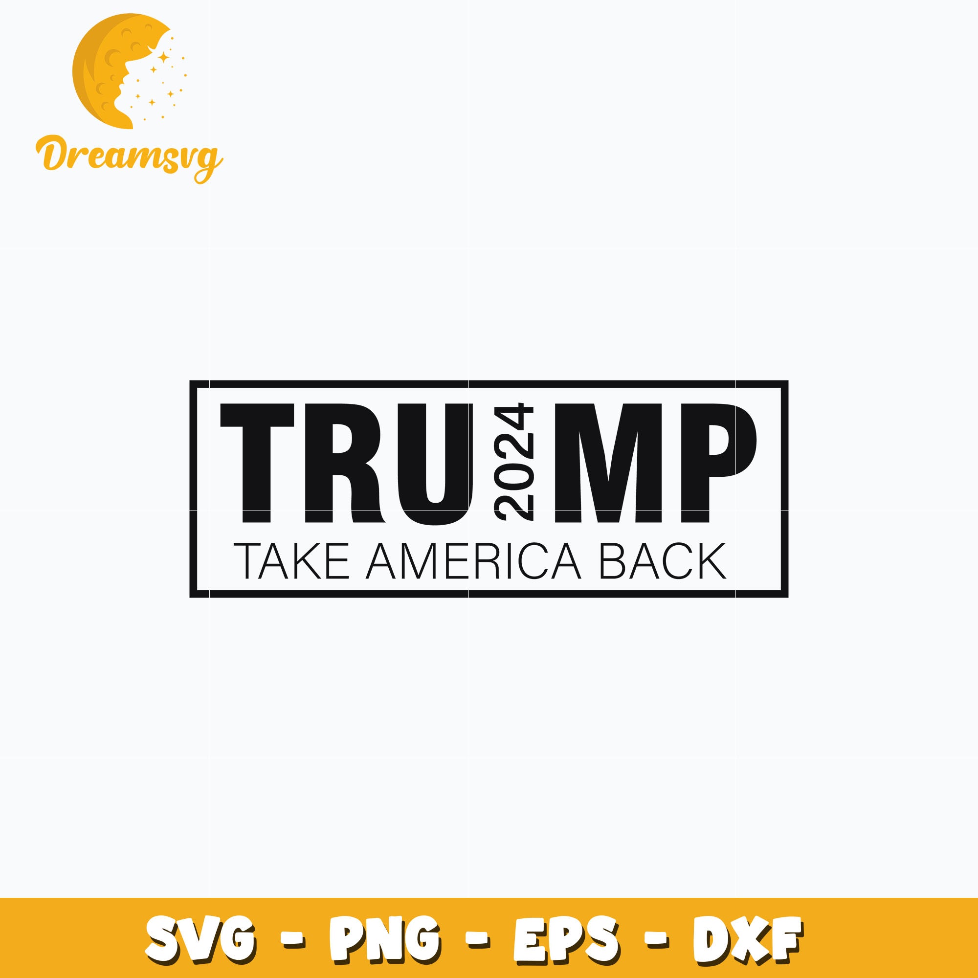 Take america back svg, Trump 2024 svg