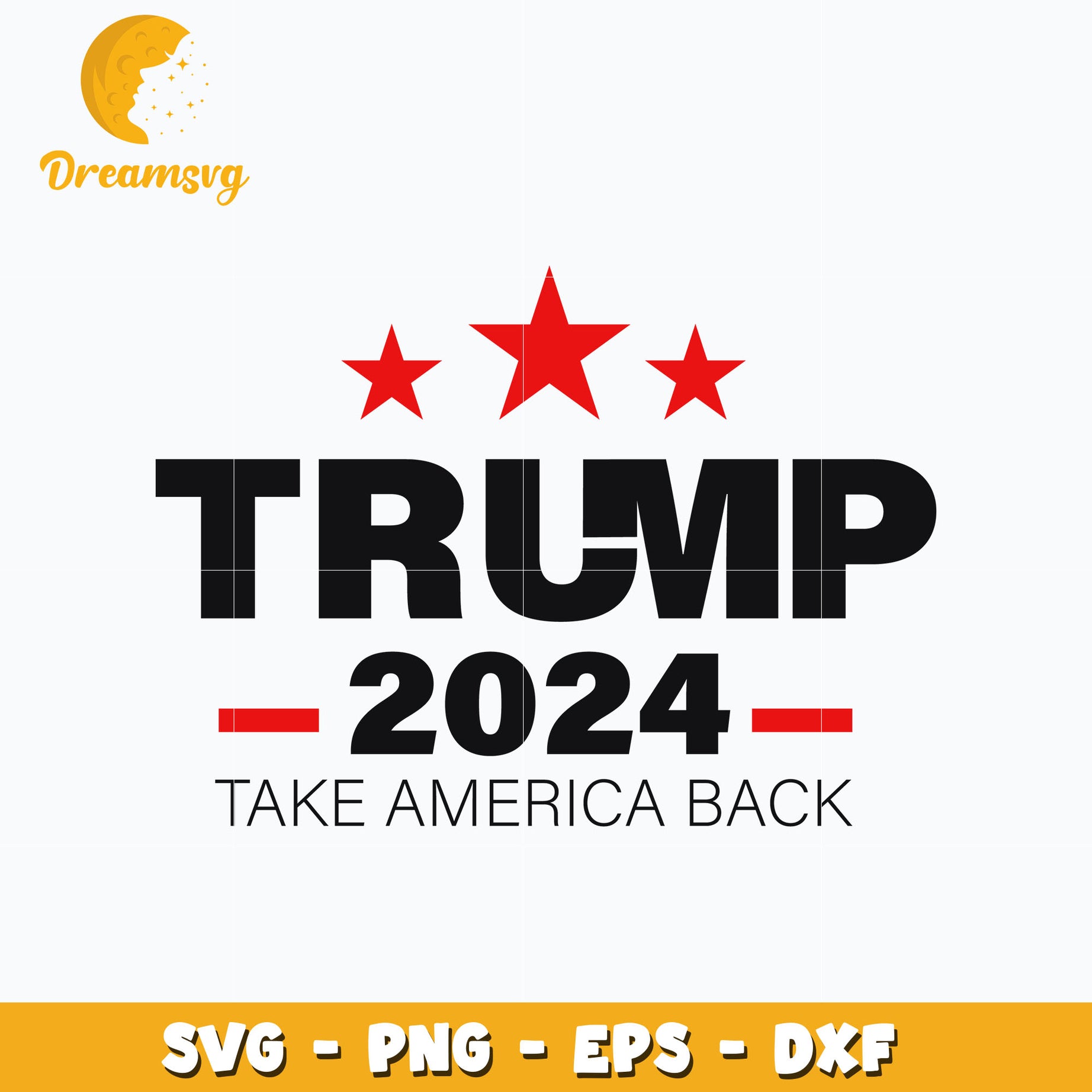 Trump Take America Back 2024 svg, digital download