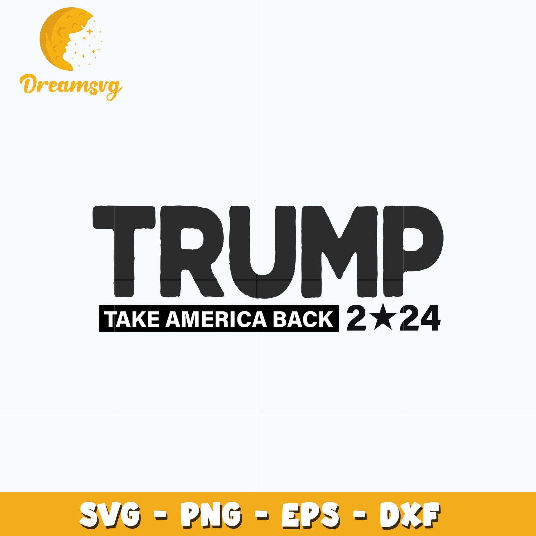 Trump take america back 2024 svg, trending svg, digital download