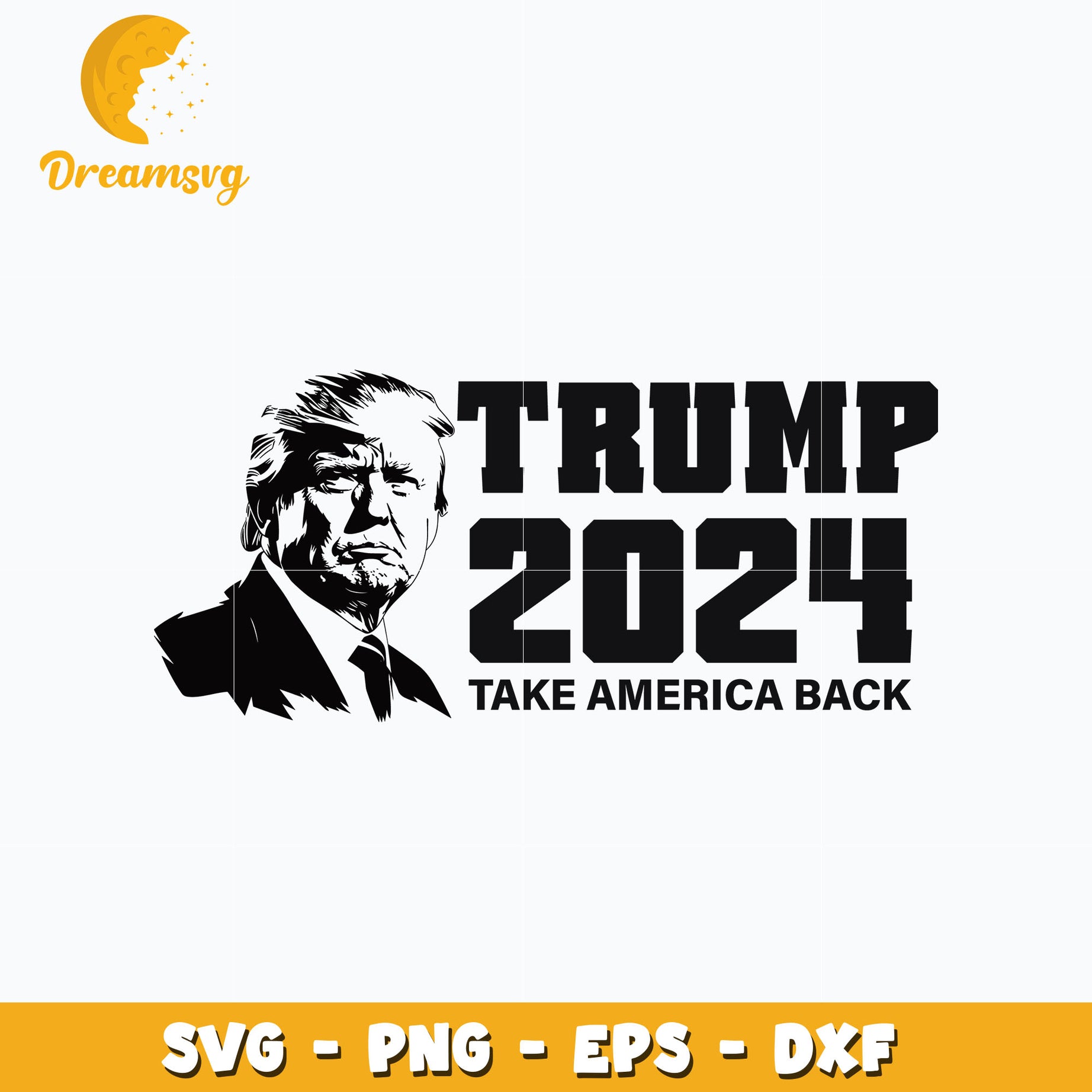 Trump 2024 take america back svg, trending svg, digital download