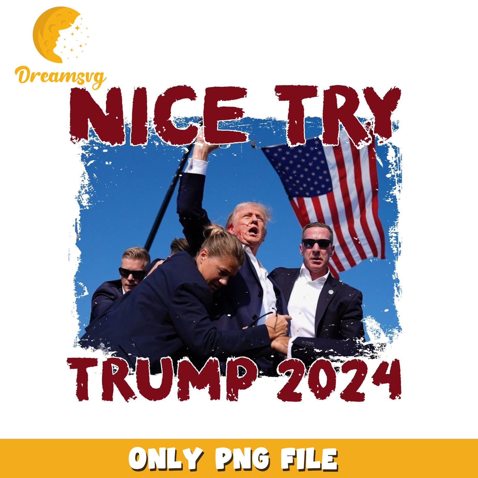 Nice try trump 2024 png, Trump Fight for freedom Png