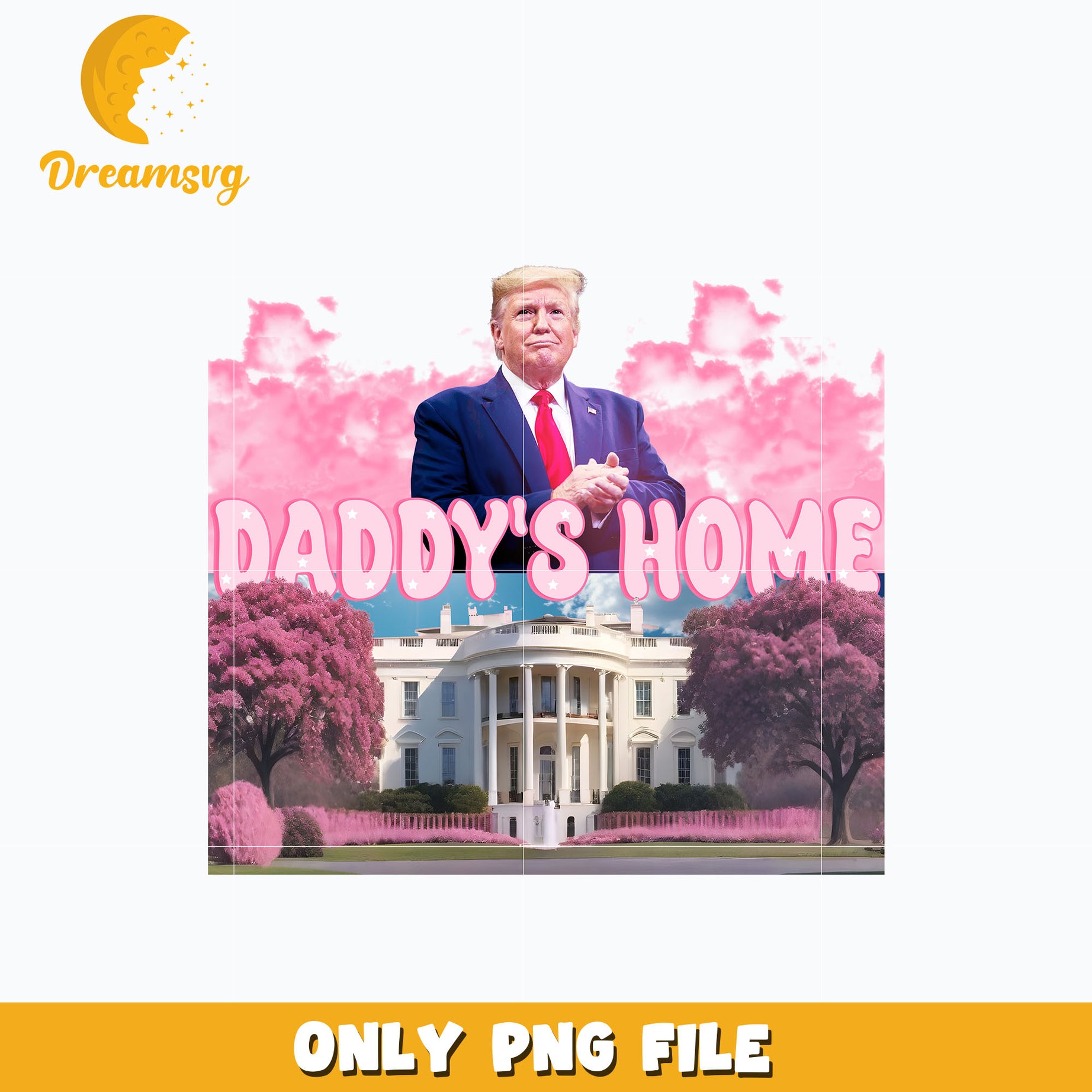 Daddy's Home Trump Pink 2024 png