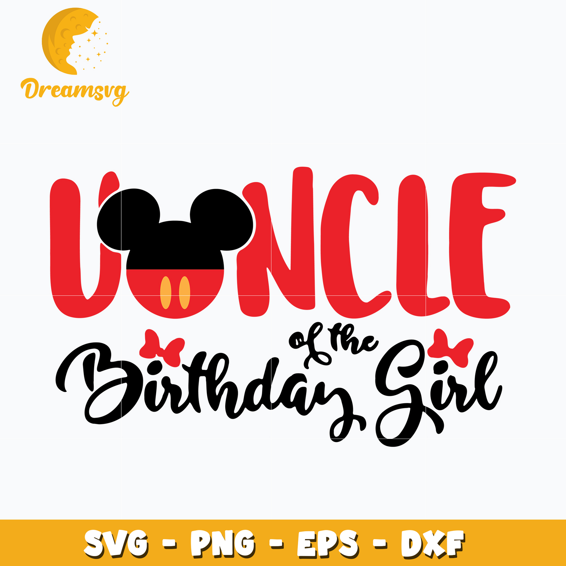 Uncle of the Birthday Girl Svg, Mickey head Svg