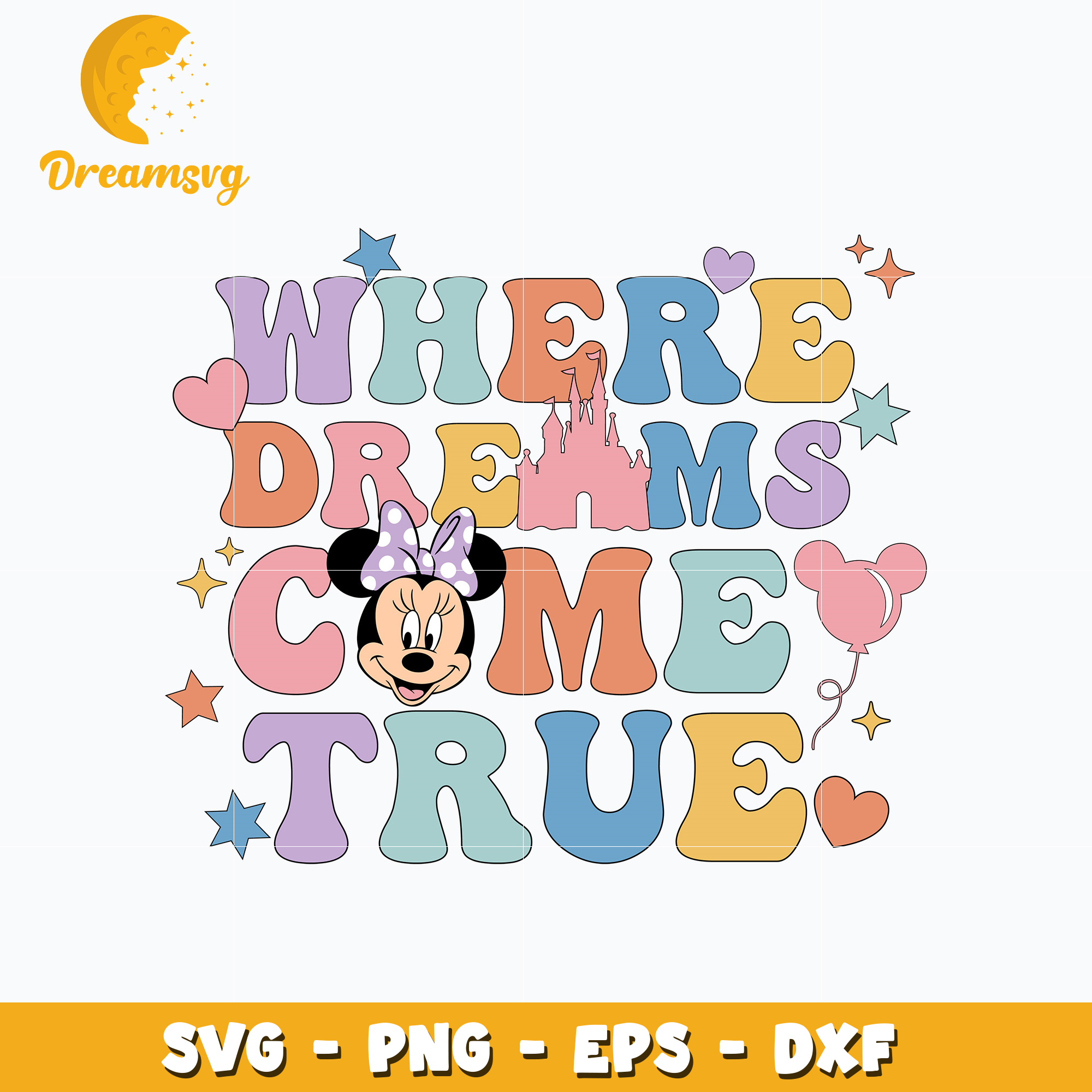 Disney where dreams come true svg – DreamSVG Store