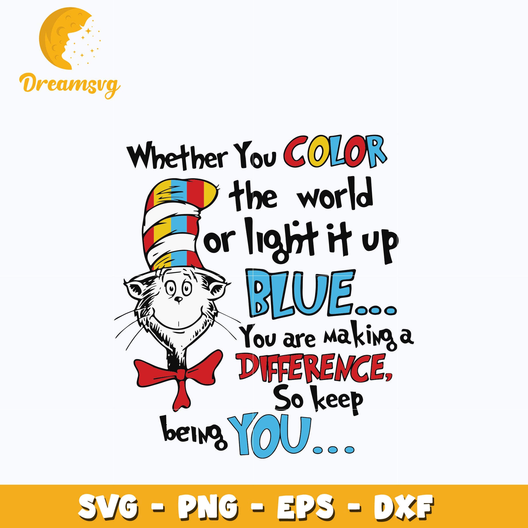 Whether You Color The World Or Light It Up Blue Svg