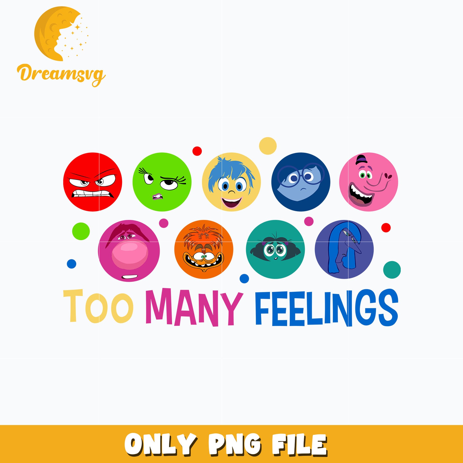 Too Many Feelings png, inside out 2 png, instant download