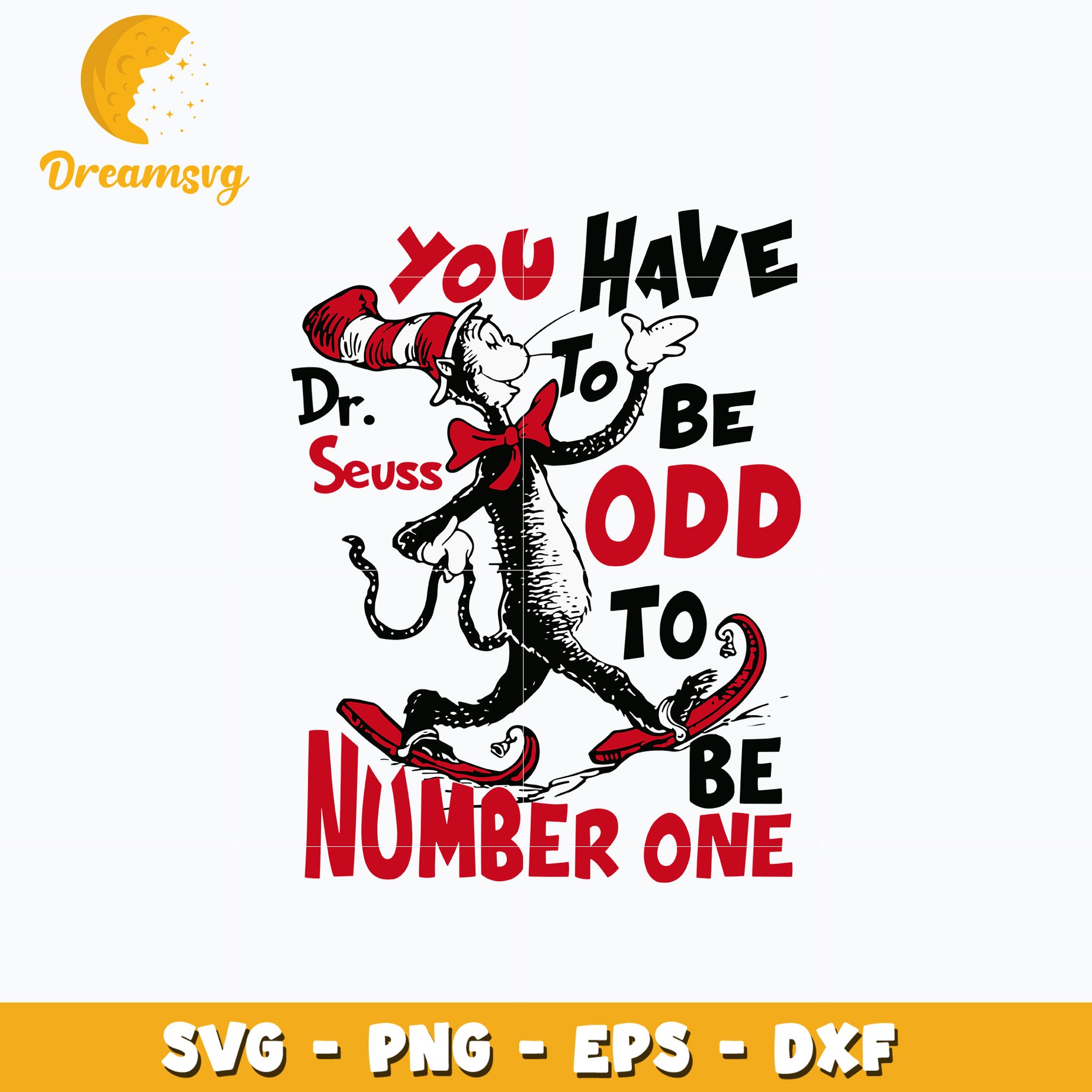 Dr Seuss you have to be odd svg – DreamSVG Store