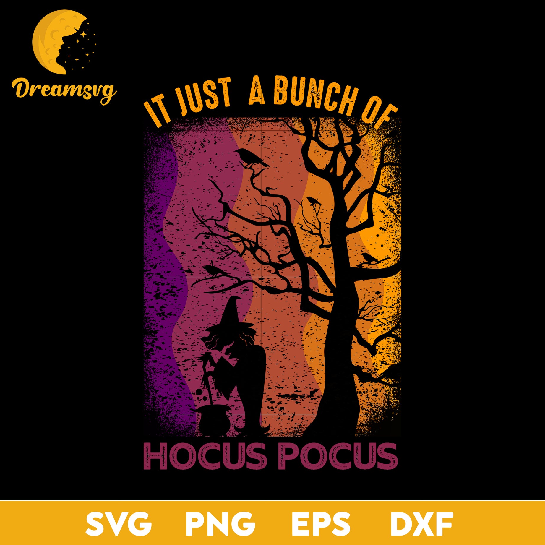 It just a bunch of hocus pocus svg, Halloween svg, png, dxf, eps digital file.
