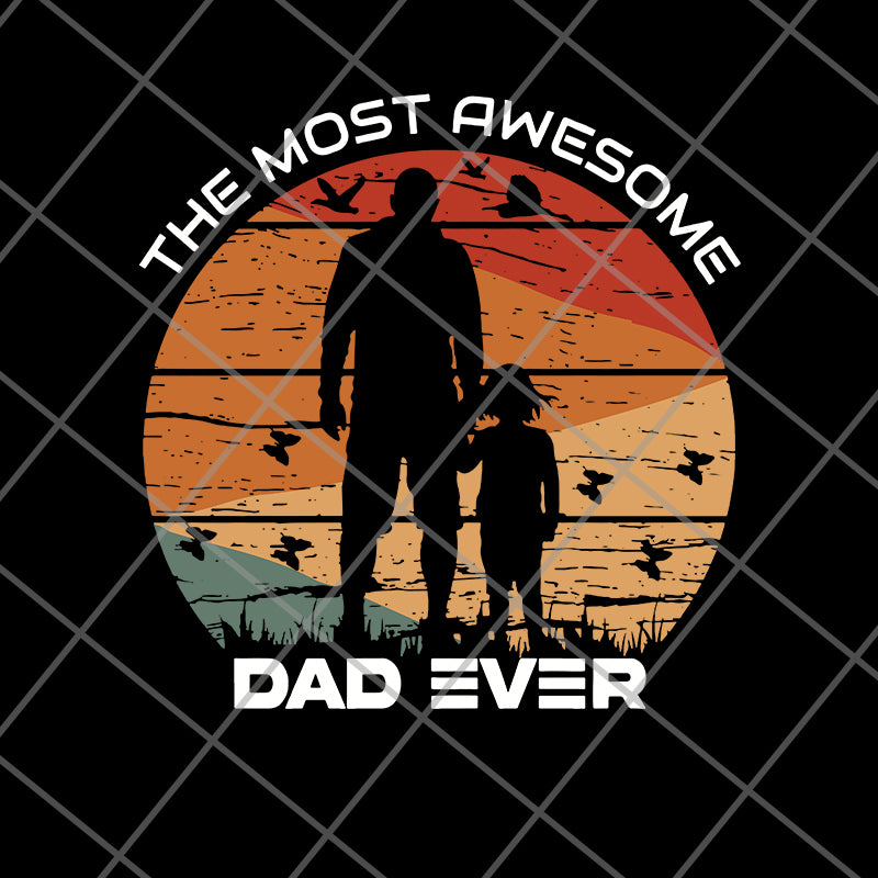dad ever svg, png, dxf, eps digital file FTD20052111