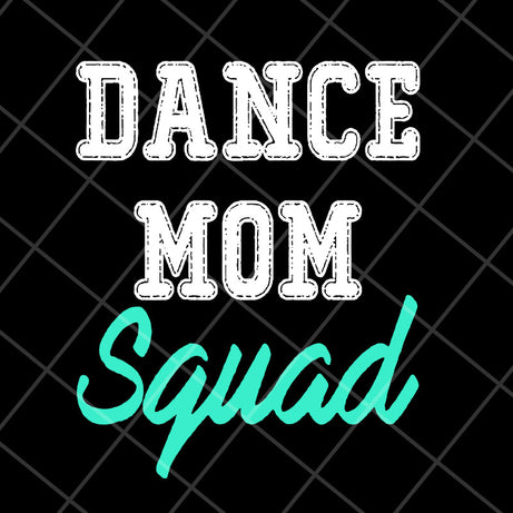 Dance mom svg, Mother's day svg, eps, png, dxf digital file MTD23042112