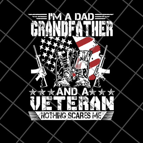 Im A Dad Grandfather Veteran svg, png, dxf, eps digital file FTD03062111