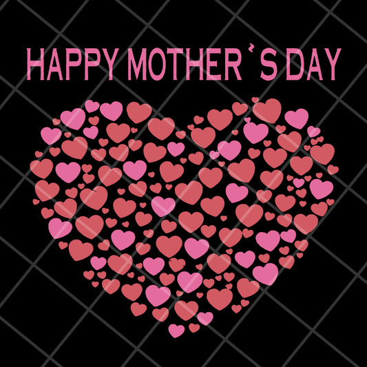 Happy mother's day svg, Mother's day svg, eps, png, dxf digital file MTD16042120