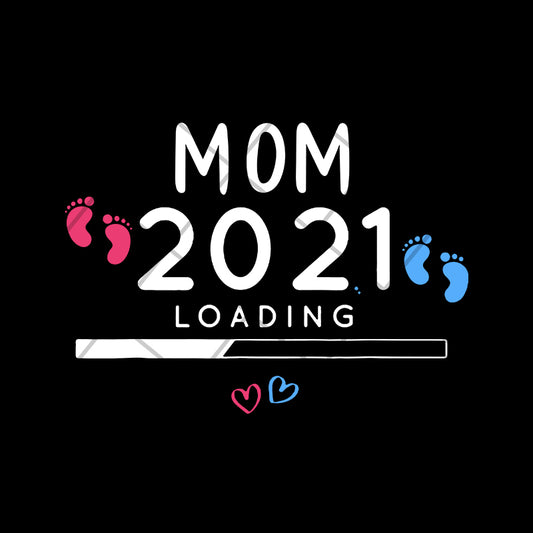 Mom 2021 loading svg, Mother's day svg, eps, png, dxf digital file MTD02042102