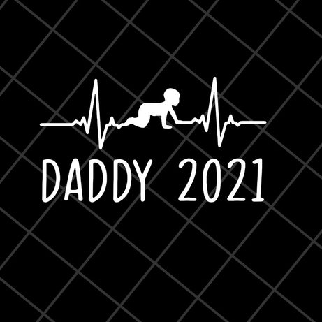 Daddy 2021 happy fathers day svg, Fathers day svg, png, dxf, eps digital file FTD2804202