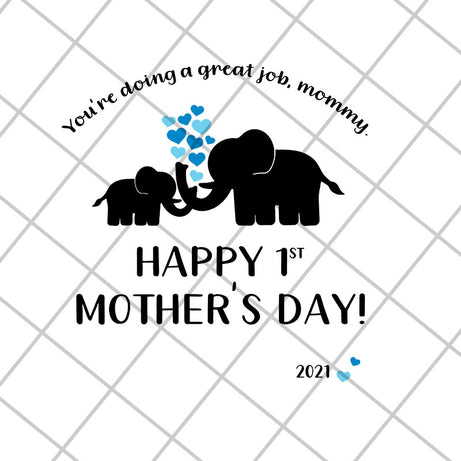 happy 1st mother's day svg, Mother's day svg, eps, png, dxf digital file MTD27042125