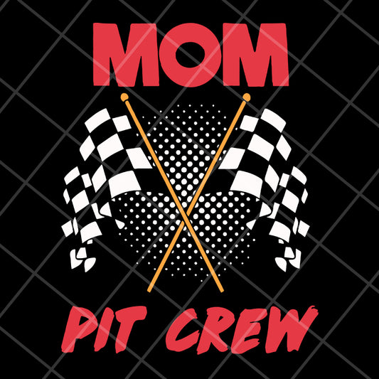 Mom pit crew svg, Mother's day svg, eps, png, dxf digital file MTD13042125