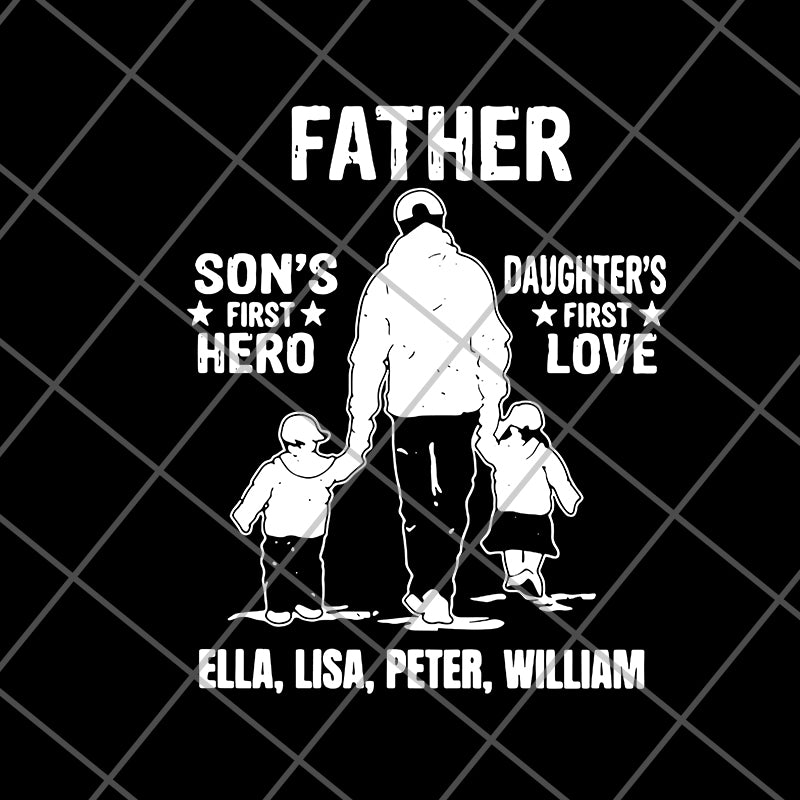 father sons first hero daughters first love svg, png, dxf, eps digital file FTD28052112