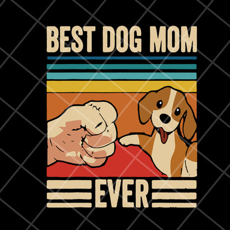 Vintage Best Dog Mom Ever svg, Mother's day svg, eps, png, dxf digital file MTD03042119