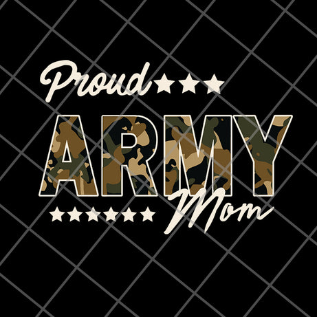 Proud army mom svg, png, dxf, eps digital file FTD04062106