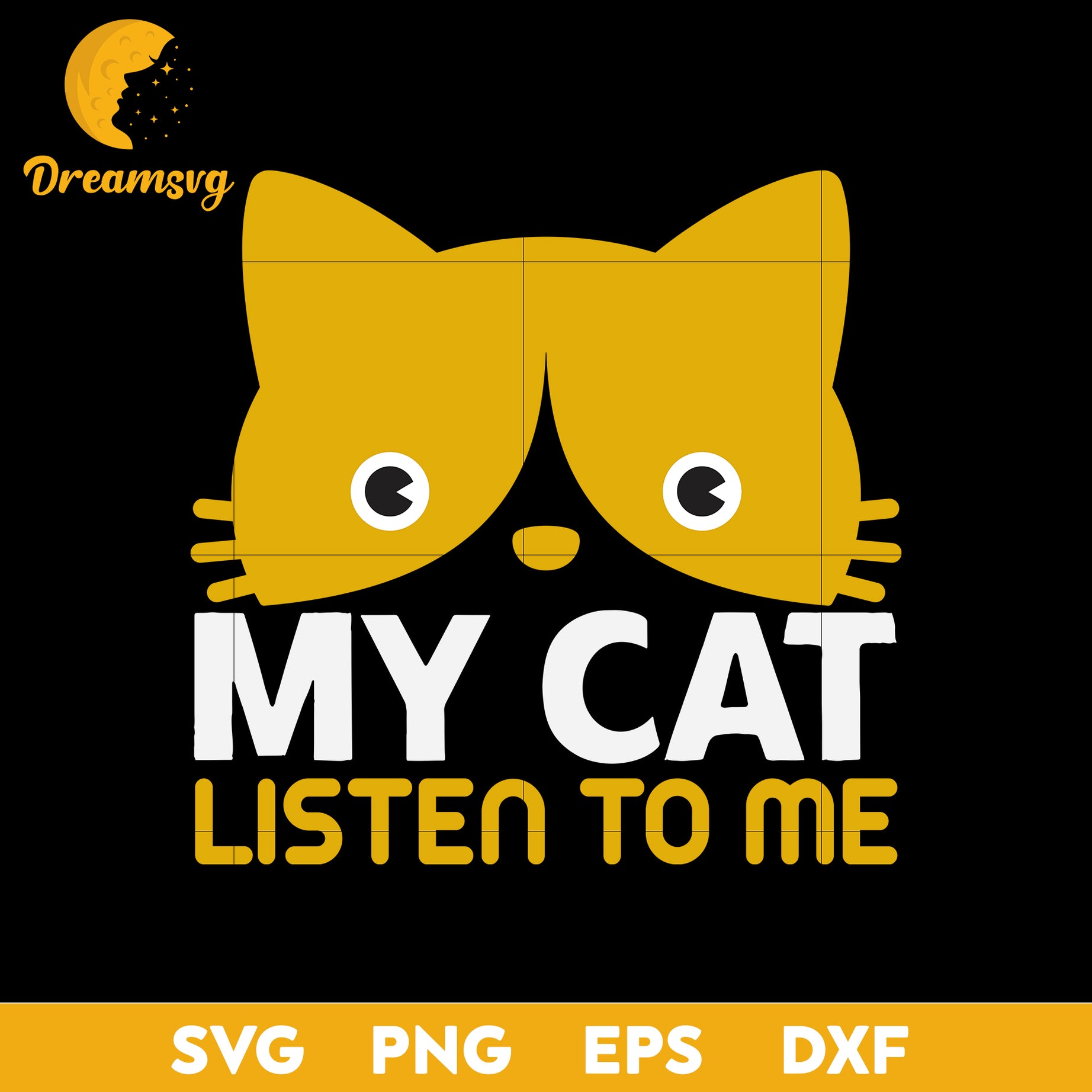 My cat listen to me svg, Halloween svg, png, dxf, eps digital file.