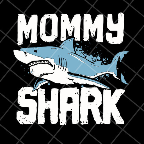Mommy shark svg, Mother's day svg, eps, png, dxf digital file MTD04042123