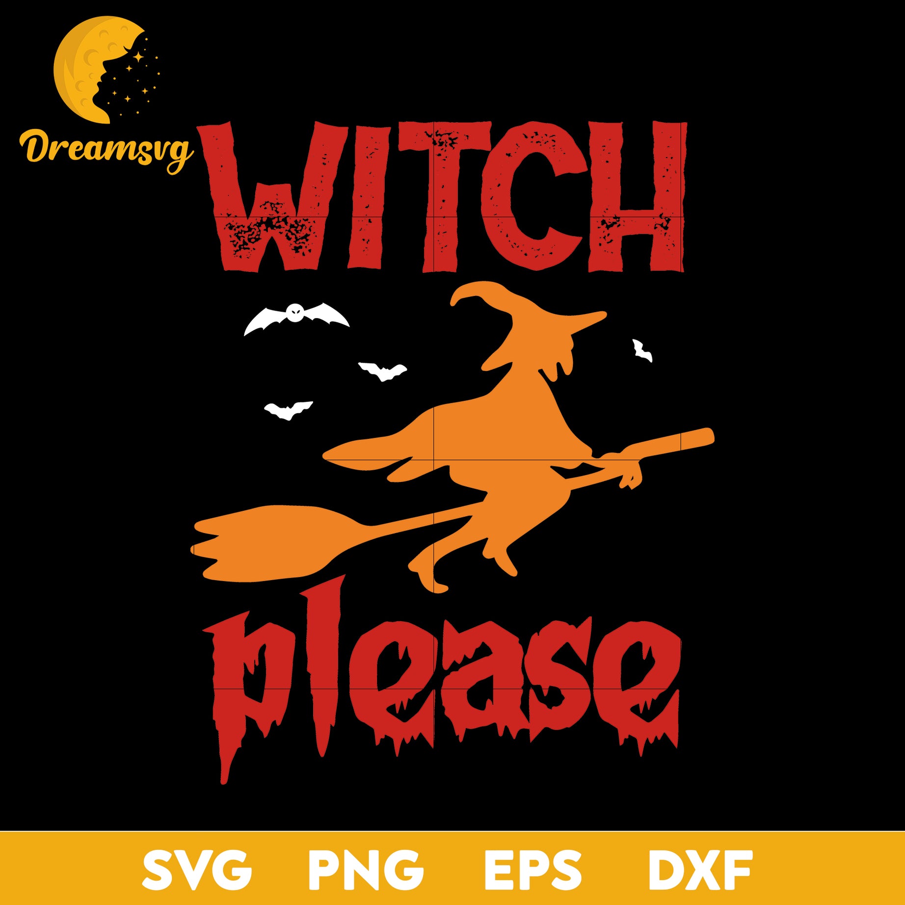 Witch please svg, Halloween svg, png, dxf, eps digital file.