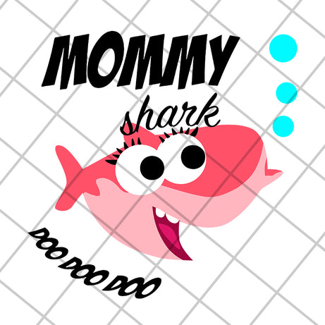 Mommy shark Doo Doo Doo svg, Mother's day svg, eps, png, dxf digital file MTD13042118