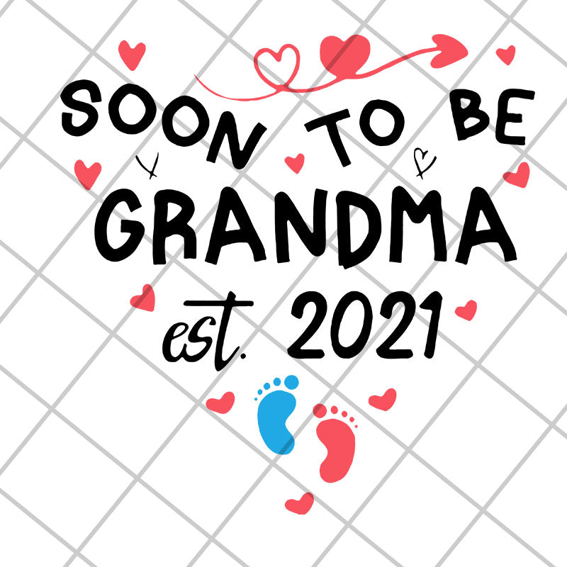Soon to be grandma est 2021 svg, Mother's day svg, eps, png, dxf digital file MTD20042114