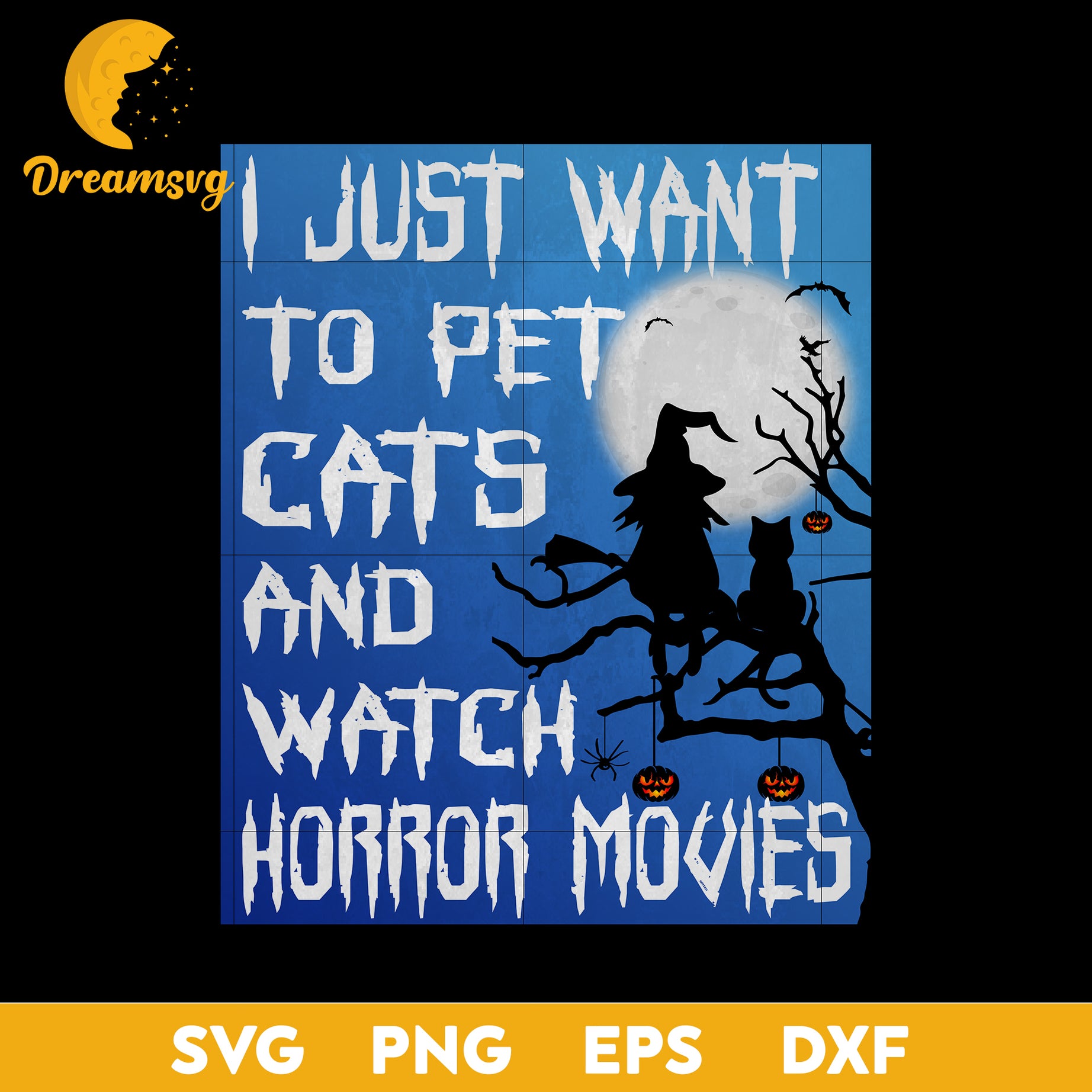 I Just Want to Pet cats and watch horror movies Svg, Halloween svg, png, dxf, eps digital file.