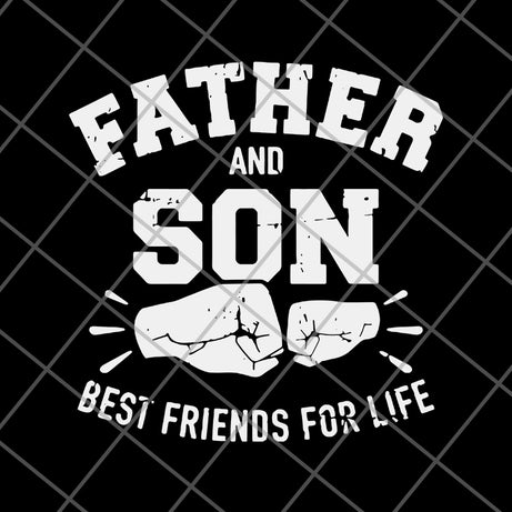 Father and Son Best Friends For Life svg, png, dxf, eps digital file FTD29052110