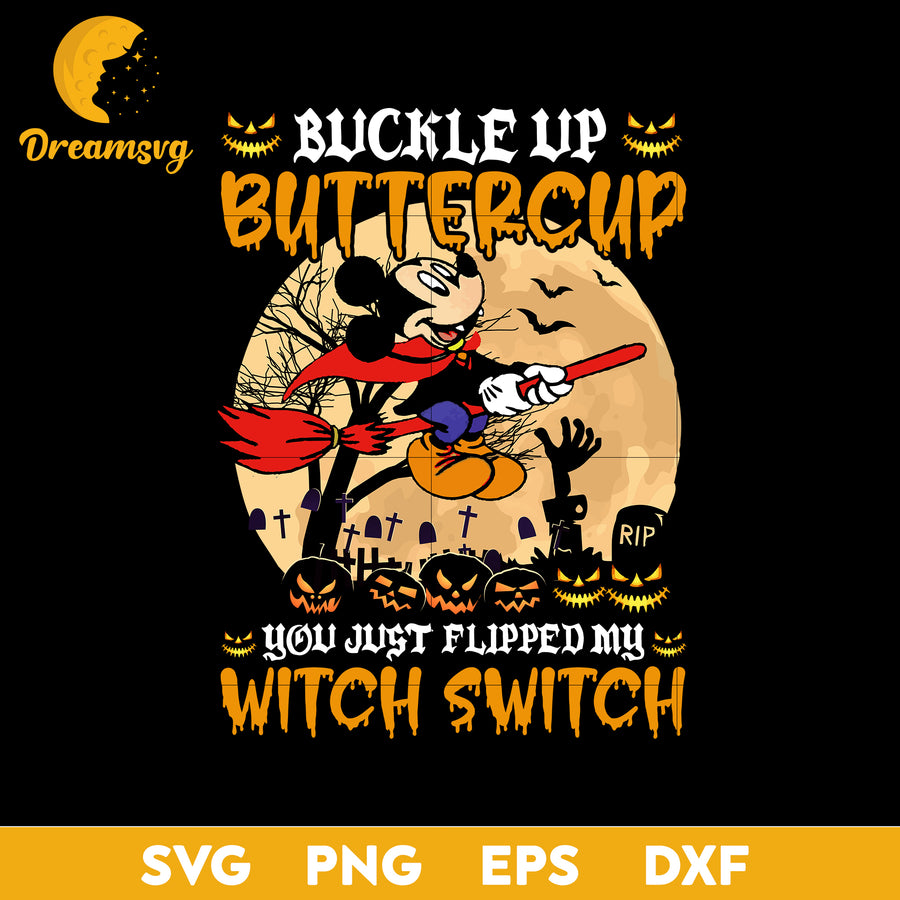 Buckle Up Buttercup You Just Flipped My Witch Switch Svg