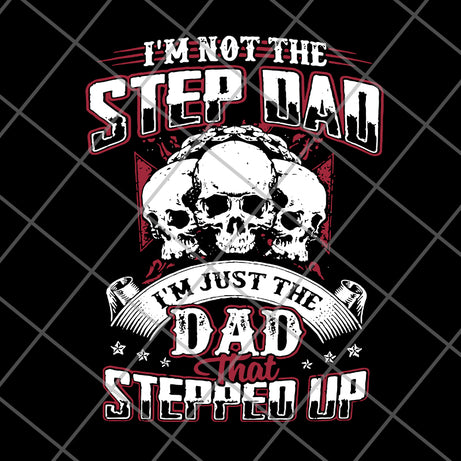 Im Not The Step Dad svg, png, dxf, eps digital file FTD27052113