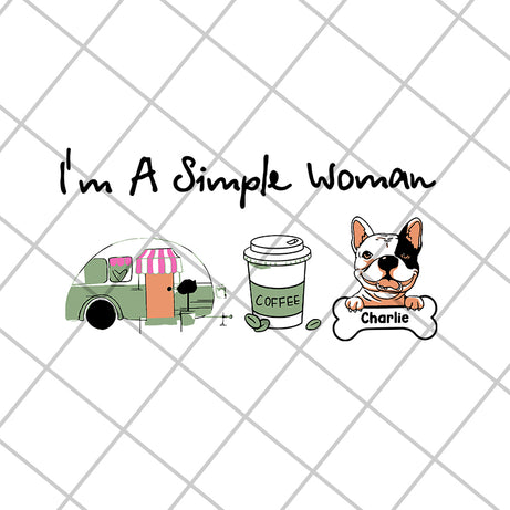 I'm a simple woman svg, Mother's day svg, eps, png, dxf digital file MTD08042108