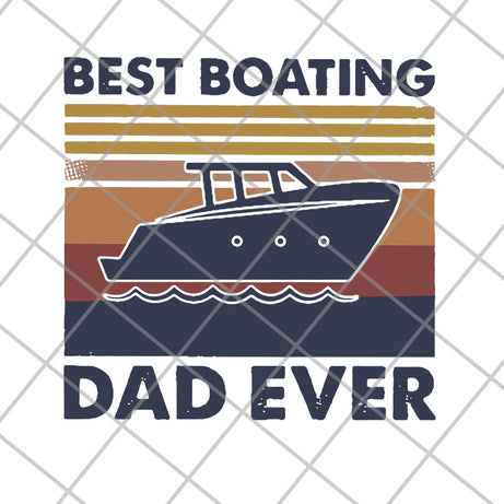 best boating dad ever svg, png, dxf, eps digital file FTD29052139