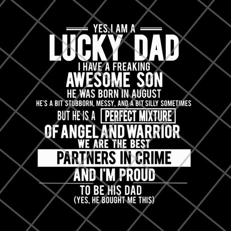 yes, i'm a lucky dad svg, png, dxf, eps digital file FTD28052122