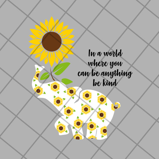 In a word where you can be anything be kind svg, Mother's day svg, eps, png, dxf digital file MTD03042103