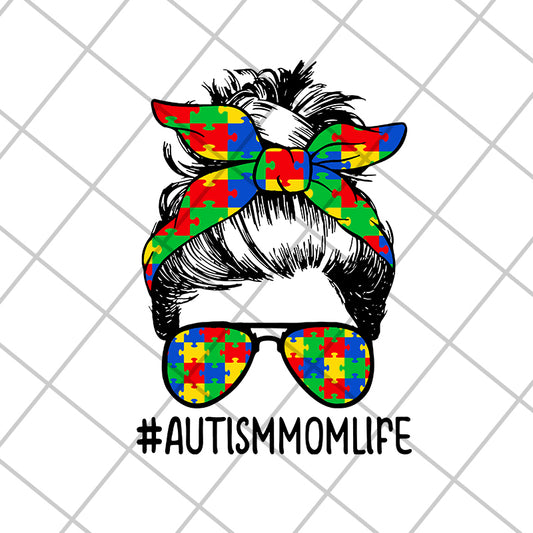 Nice Autism Mom Life Sunglasses Bandana Mother Day svg, Mother's day svg, eps, png, dxf digital file MTD20042111