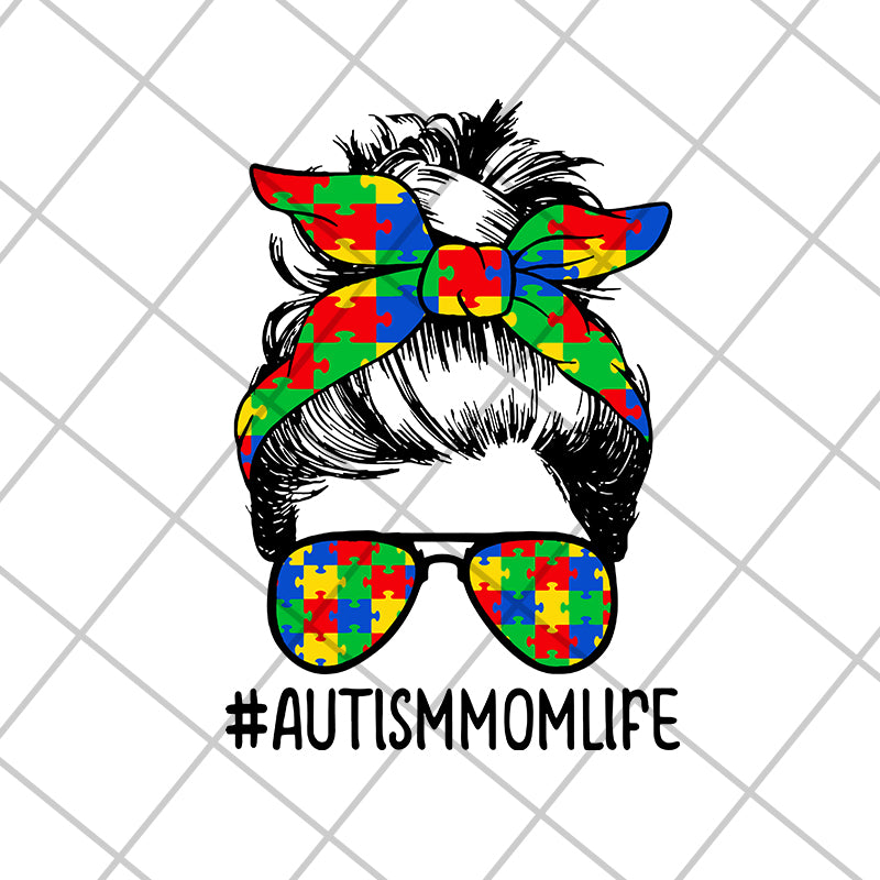 Nice Autism Mom Life Sunglasses Bandana Mother Day svg, Mother's day svg, eps, png, dxf digital file MTD20042111