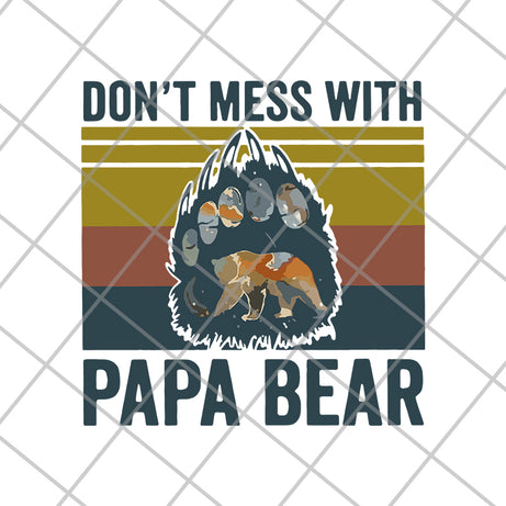 Don't Mess With Papa svg, png, dxf, eps digital file FTD24052118