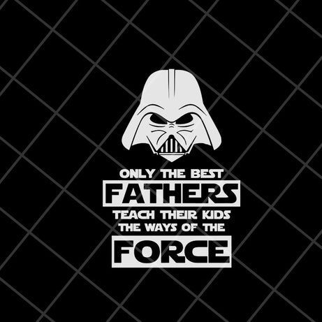 Fathers star wars svg, Fathers day svg, png, dxf, eps digital file FTD04052109