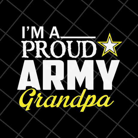 i-m-a-proud-army-grandpa svg, png, dxf, eps digital file FTD10052112