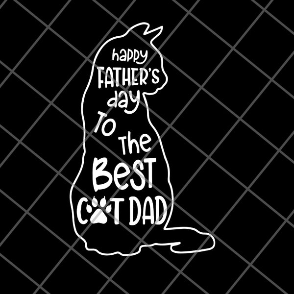 happy father day to best cat- svg, png, dxf, eps digital file FTD10062127