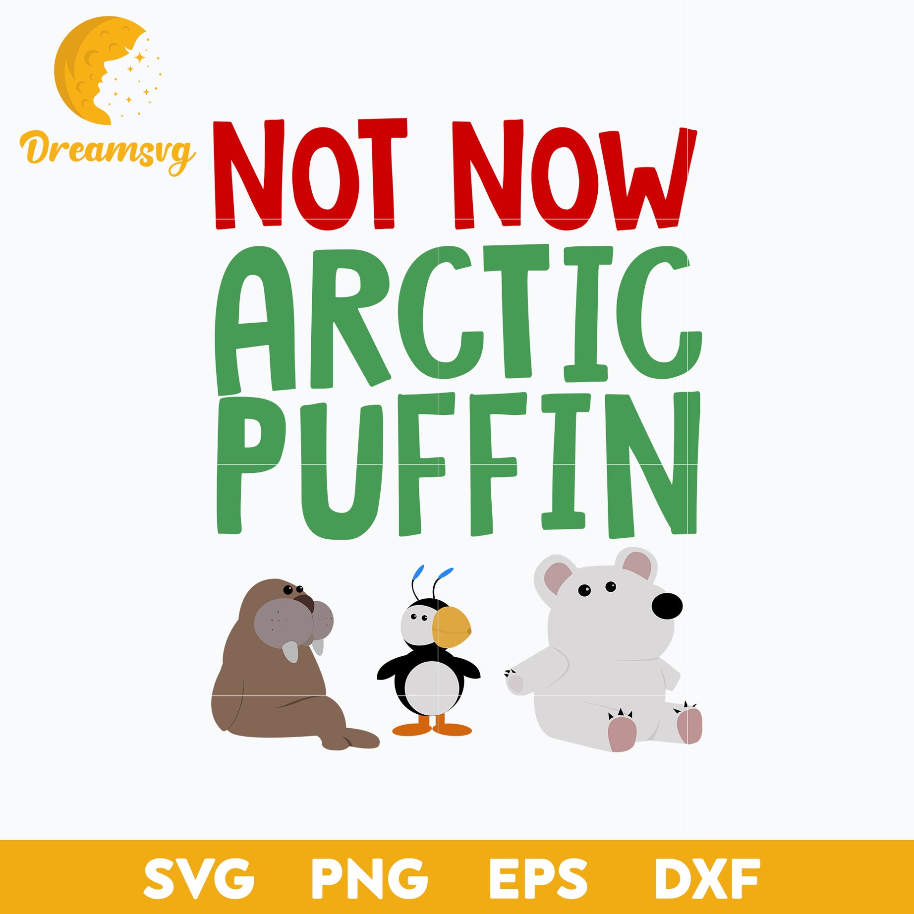 Not Now Arctic Puffin SVG, Christmas SVG PNG DXF EPS File
