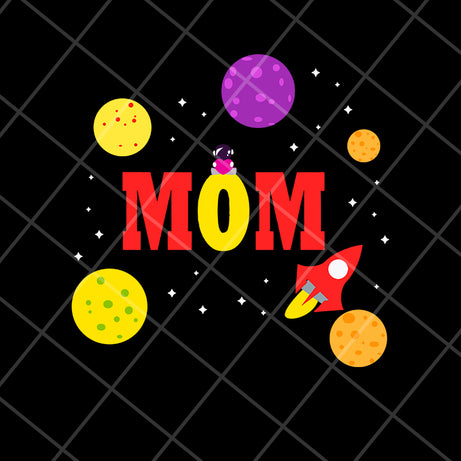 Mom in the The universe svg, Mother's day svg, eps, png, dxf digital file MTD13042121