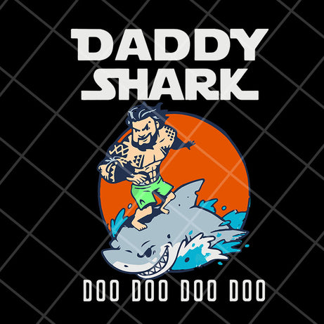 daddy shark svg, png, dxf, eps digital file FTD07052114