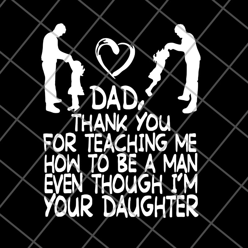 Dad thank you gift from daughter father’s day us 2021 svg, png, dxf, eps digital file FTD09062110