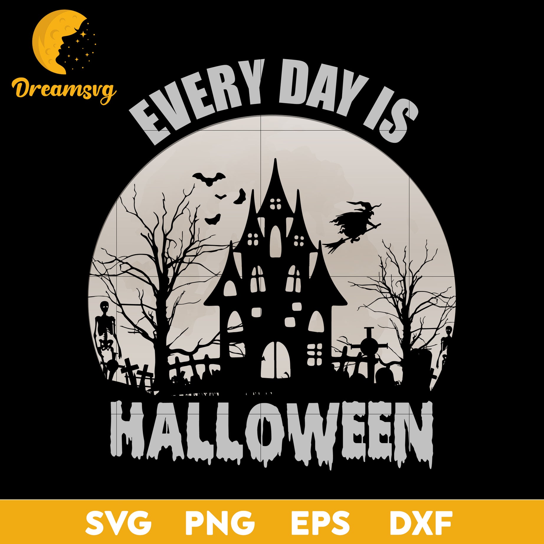 Every day is halloween svg, Halloween svg, png, dxf, eps digital file.