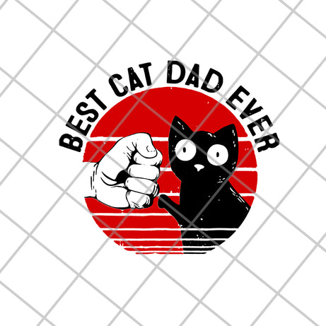 best cat dad ever svg, eps, png, dxf digital file FTD01062116