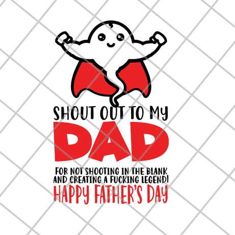 shout out to my dad svg, png, dxf, eps digital file FTD21052101